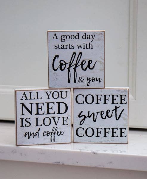 All You Need is Love and Coffee Block Sign
