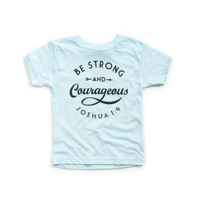 Be Strong and Courageous Tee BOYS