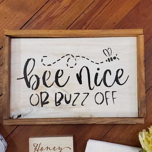 Bee Nice or Buzz Off Framed Sitter