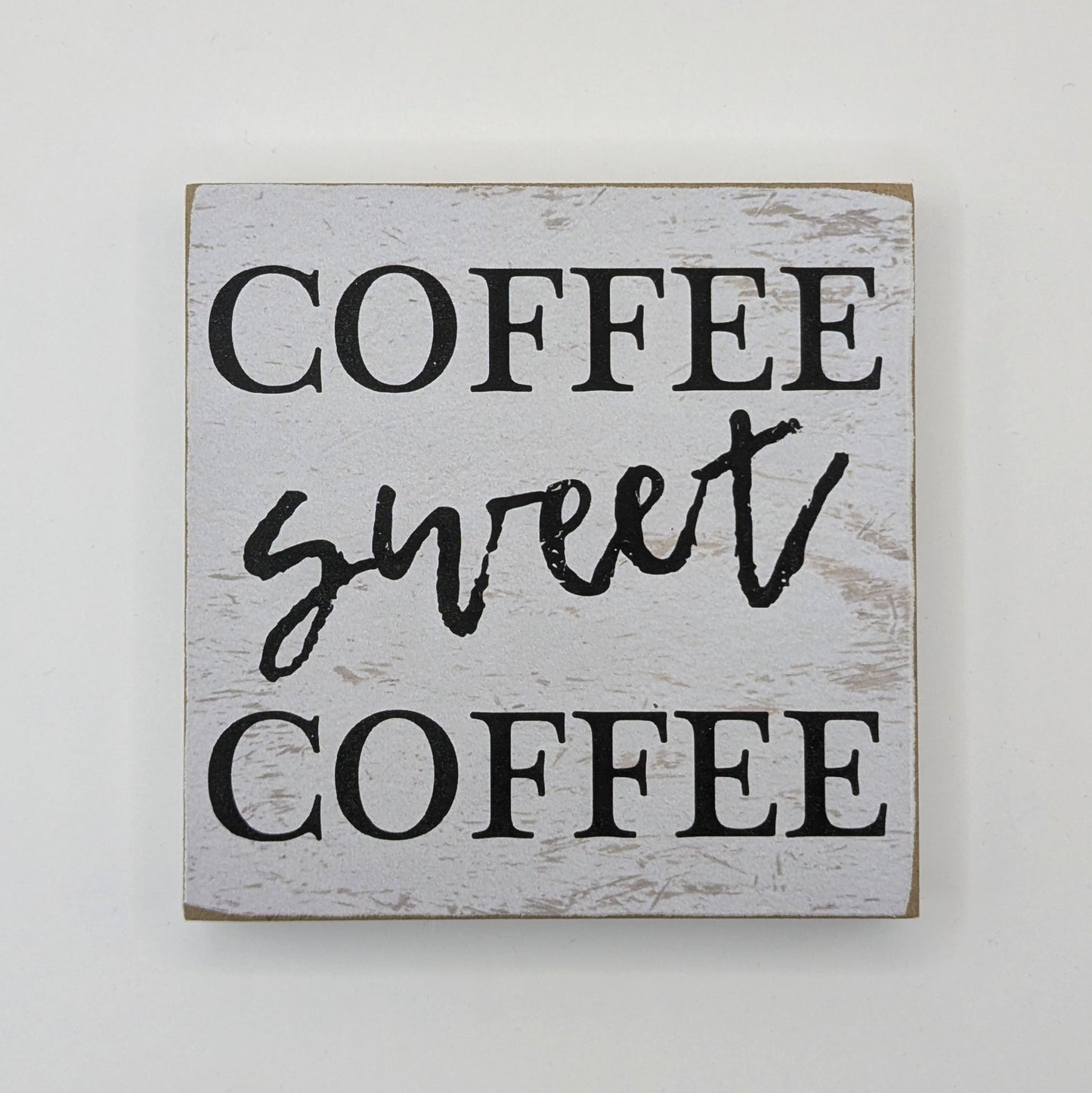 Coffee Sweet Coffee Block Sign