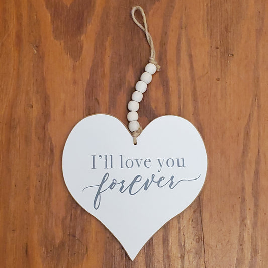 I'll Love you Forever Beaded Heart Decor