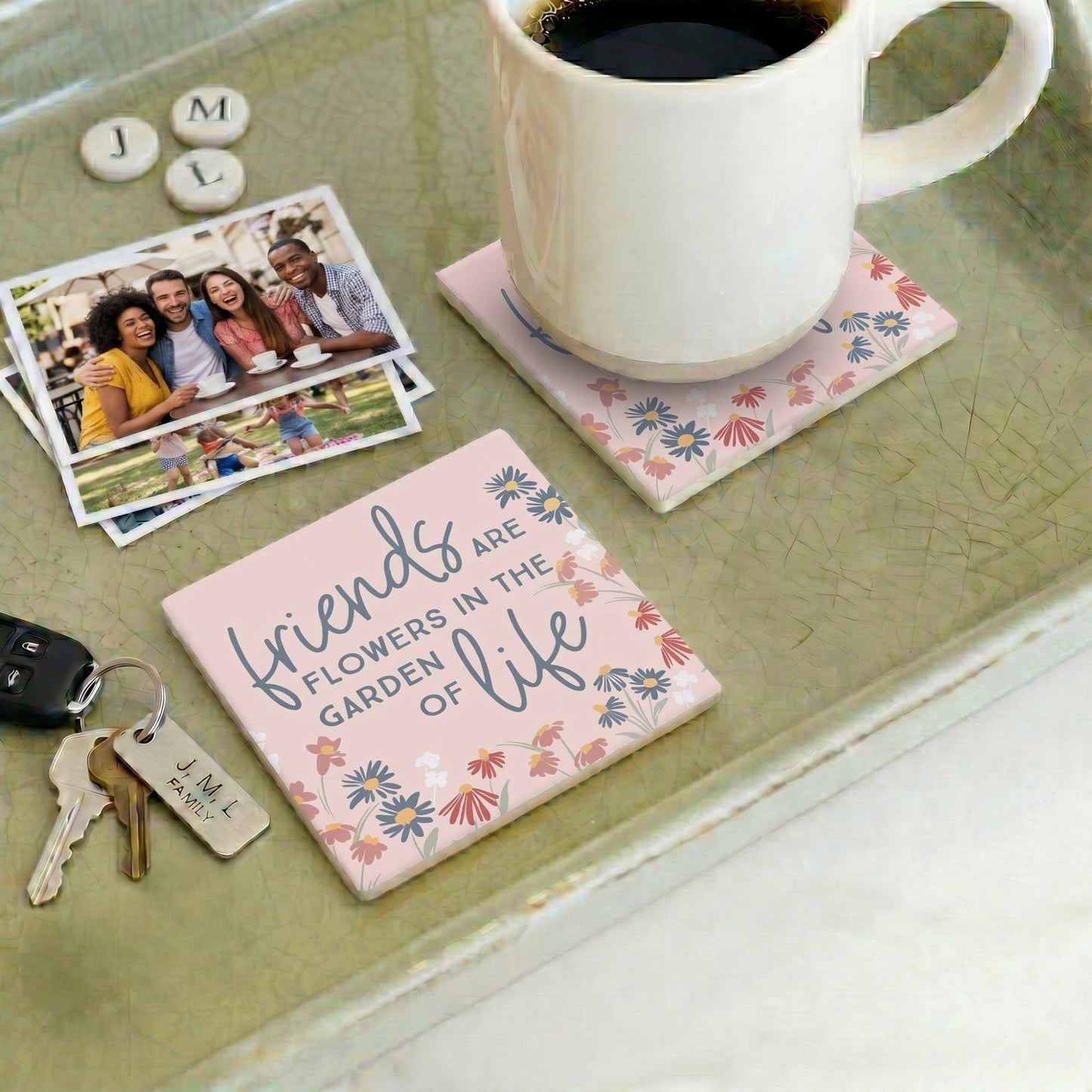 Friends Are Flowers In Life Ceramic Coaster