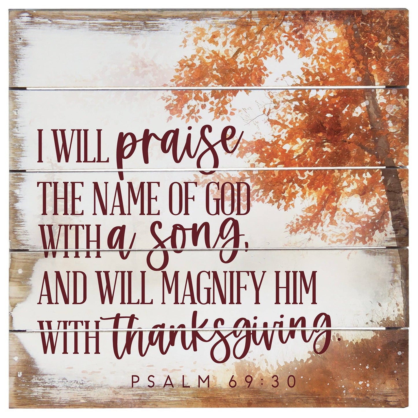 Praise The Name Of God Pallet Sign
