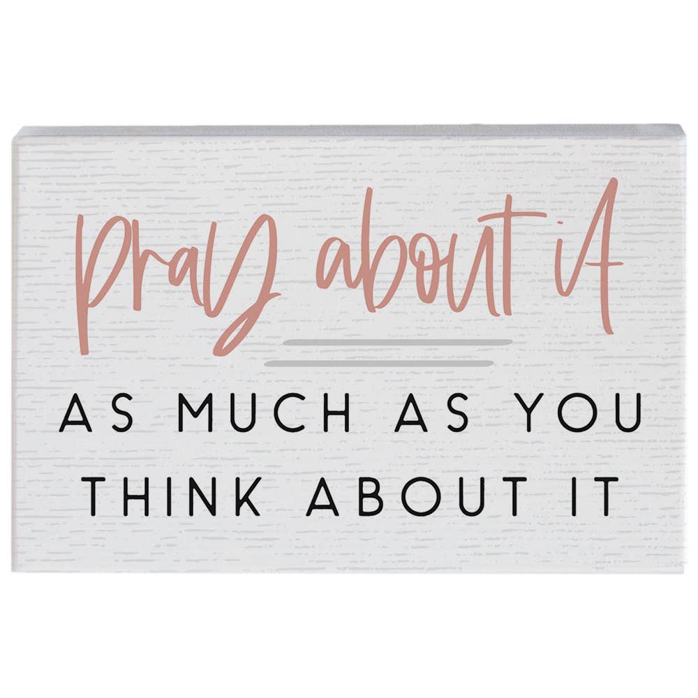 Pray About It Sign