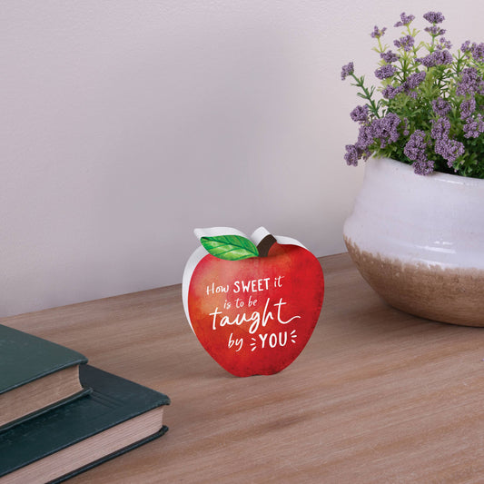 How Sweet It Is To Be Taught By You Shape Décor