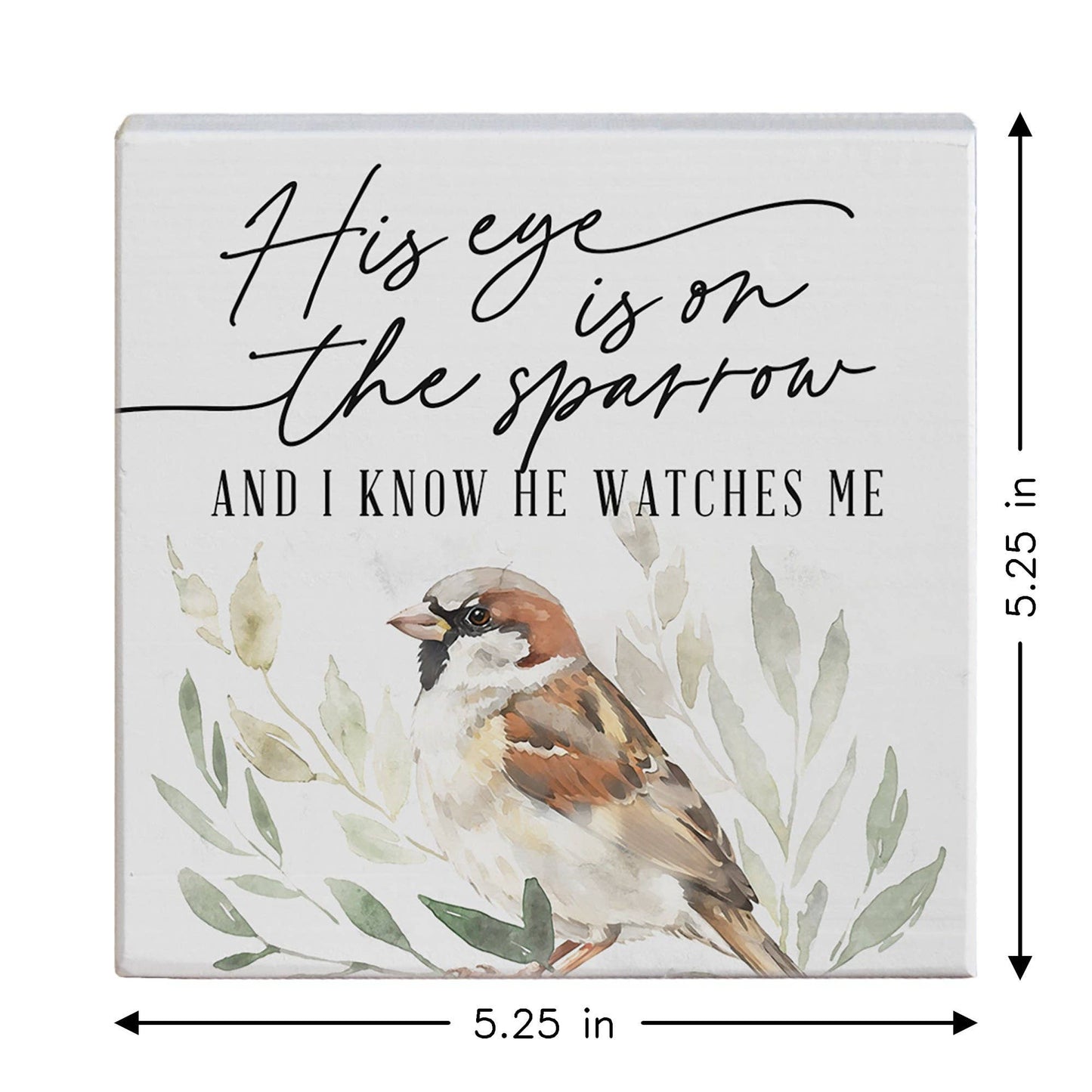 Eye On The Sparrow Block Sign