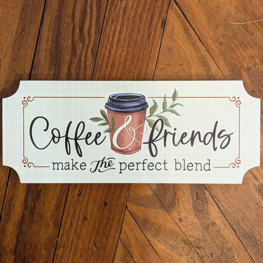 Coffee & Friends Make the Perfect Blend Sitter