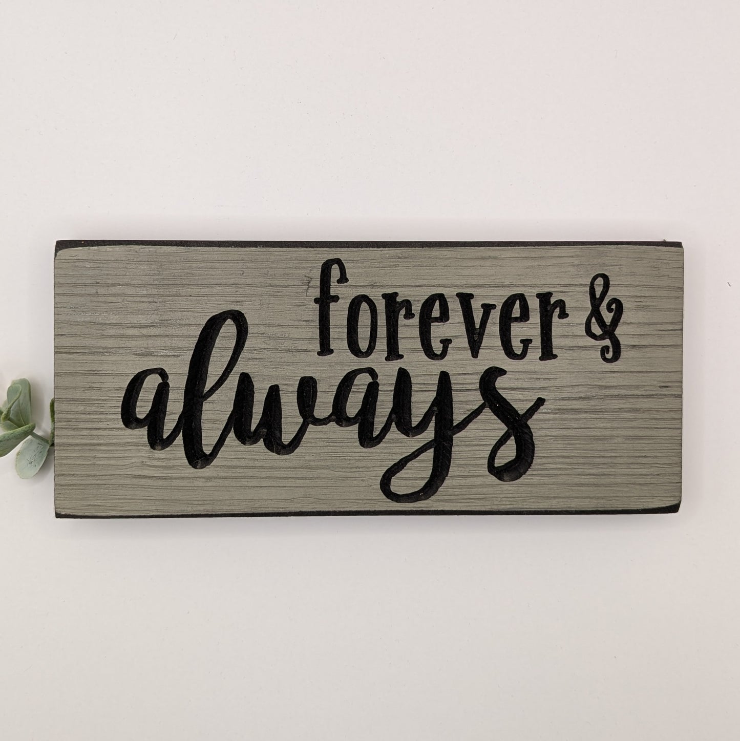 Forever & Always Sign