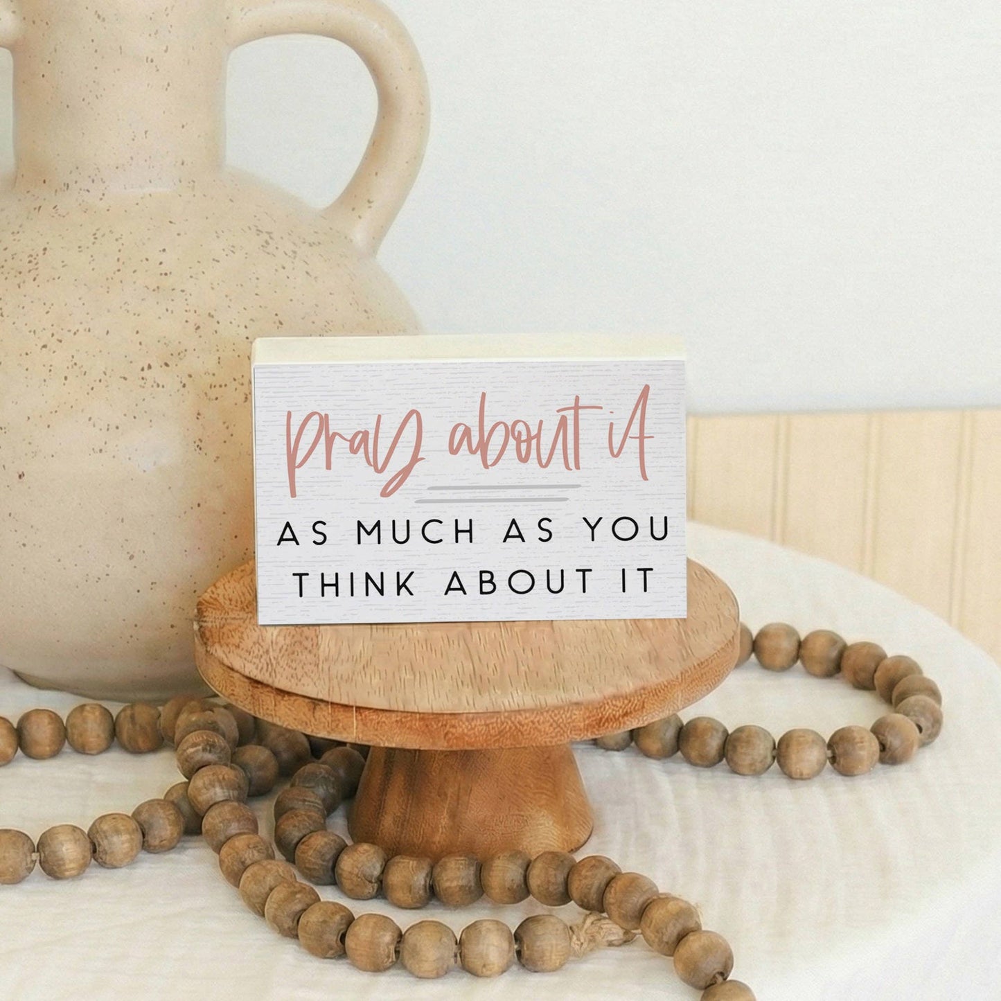 Pray About It Sign