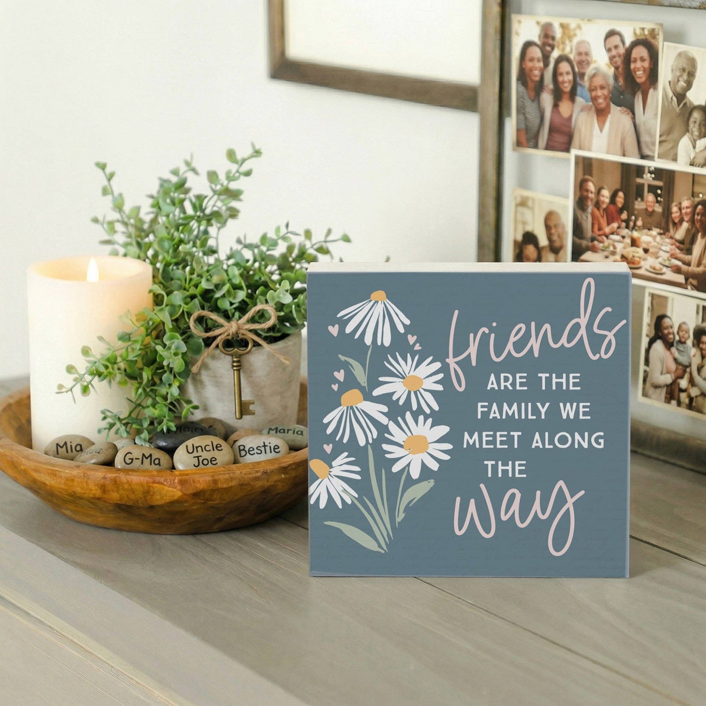 Friends Are The Family Flower Sign