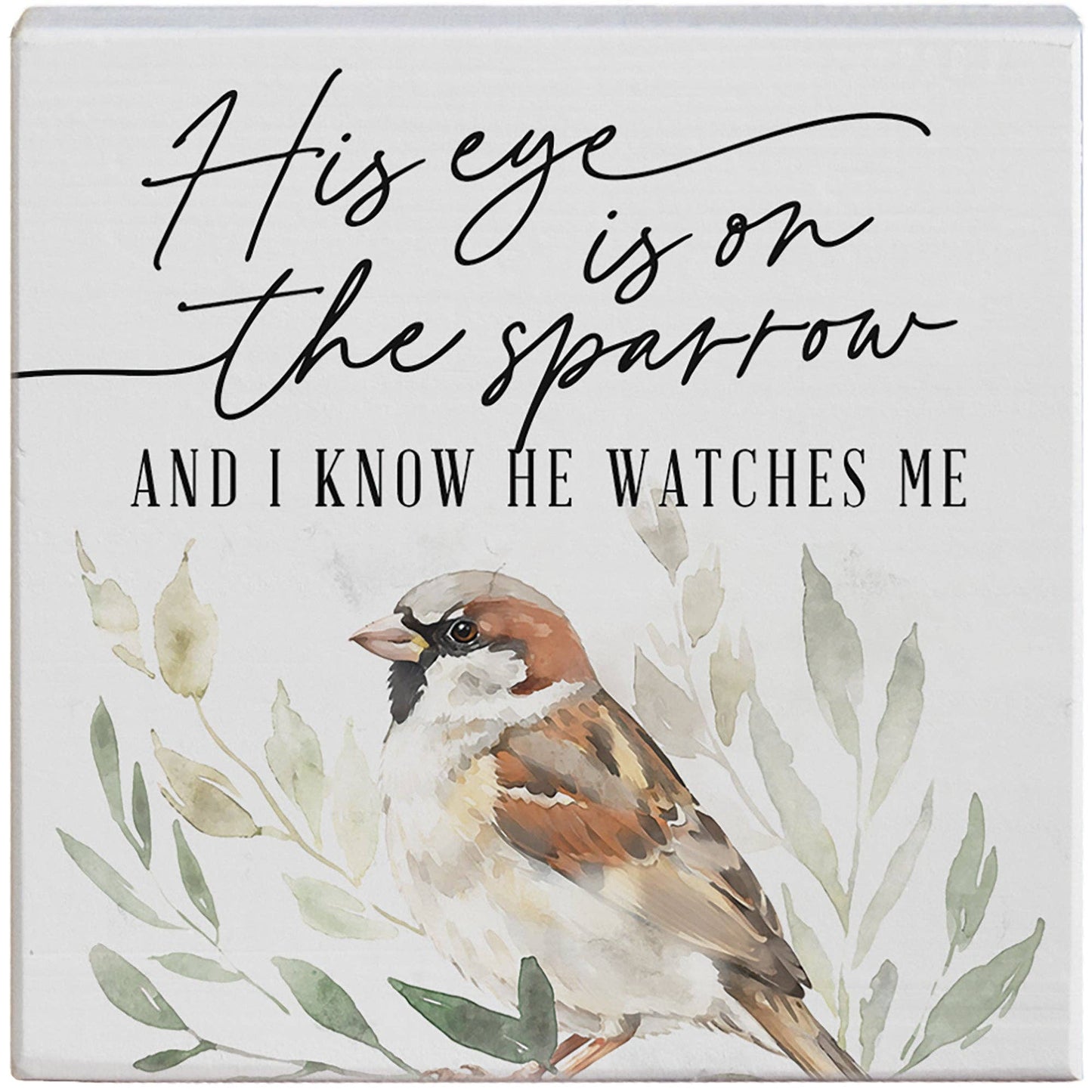Eye On The Sparrow Block Sign