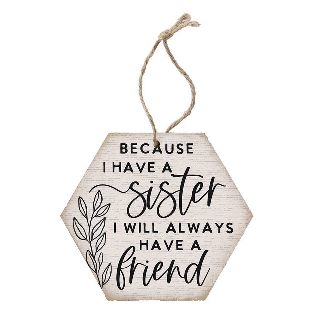 I Have Sister Friend Ornament