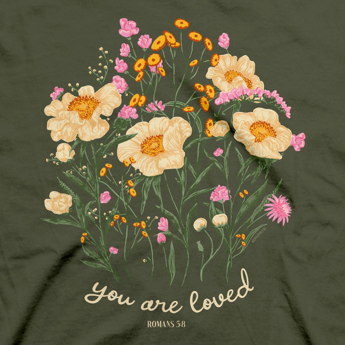 Kerusso Womens T-Shirt You Are Loved Bouquet