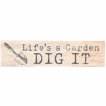 Tiny Life's a Garden Sign
