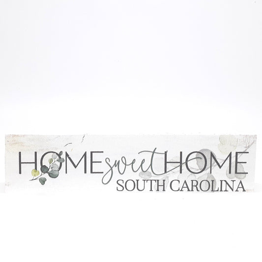 Tiny Home Sweet (SC) Home Sign