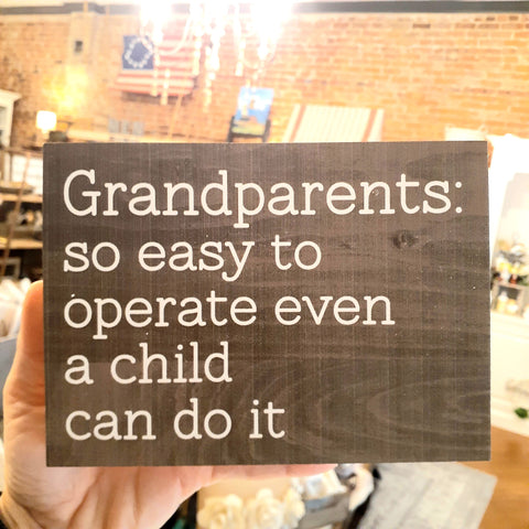 Grandparents: So Easy To Operate...